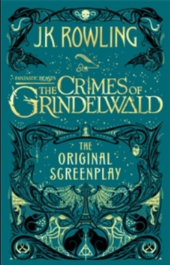 Fantastic Beasts: The Crimes of Grindelwald - The Original Screenplay